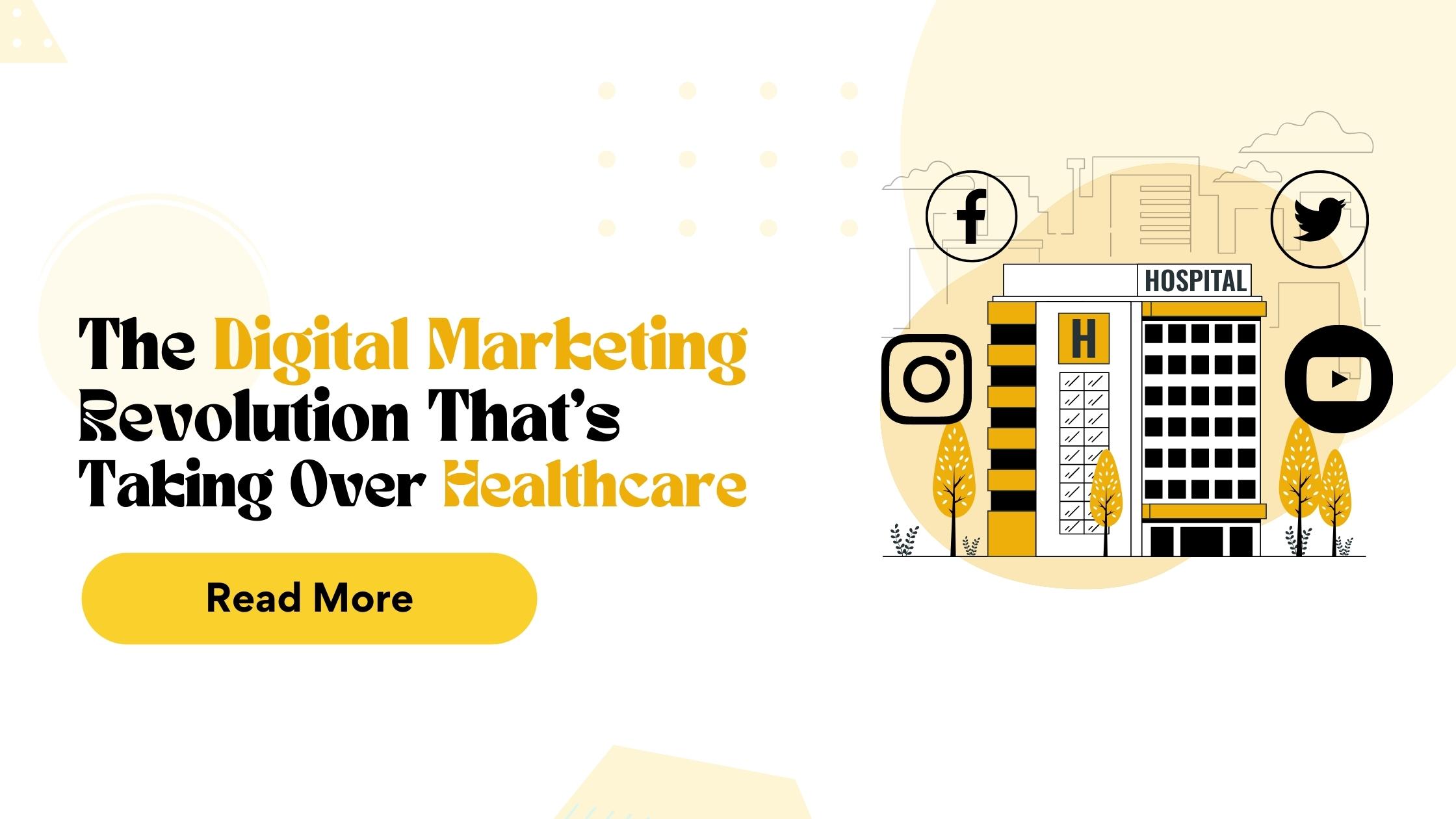 The Digital Marketing Revolution That's Taking Over Healthcare