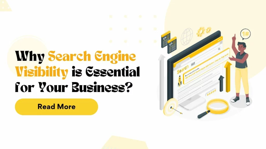 Why Search Engine Visibility is Essential for Your Business
