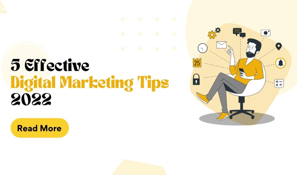 5 effective digital marketing tips for companies in various sectors in 2022