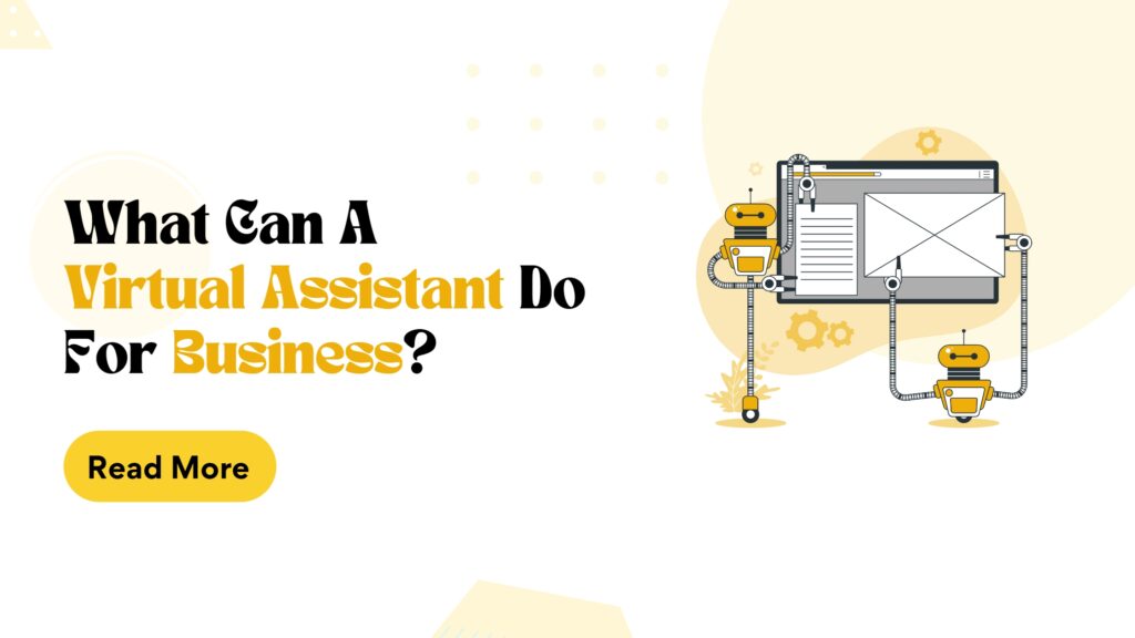What Can A Virtual Assistant Do for Business?