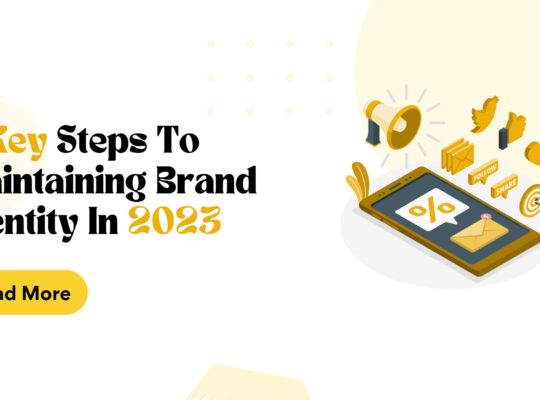 5 Key Steps to Maintaining Brand Identity in 2023