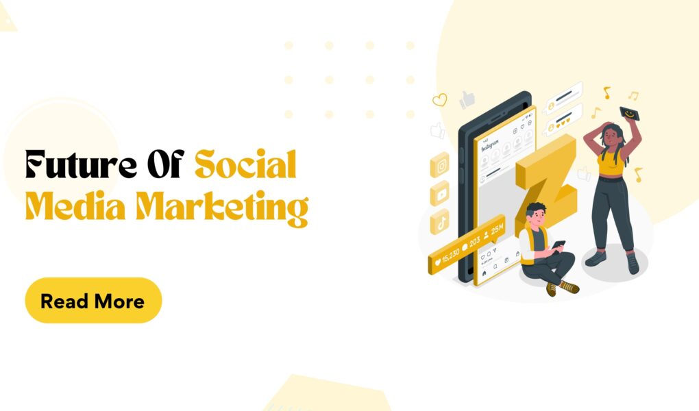 Future Of Social Media Marketing