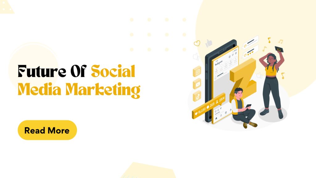 Future Of Social Media Marketing