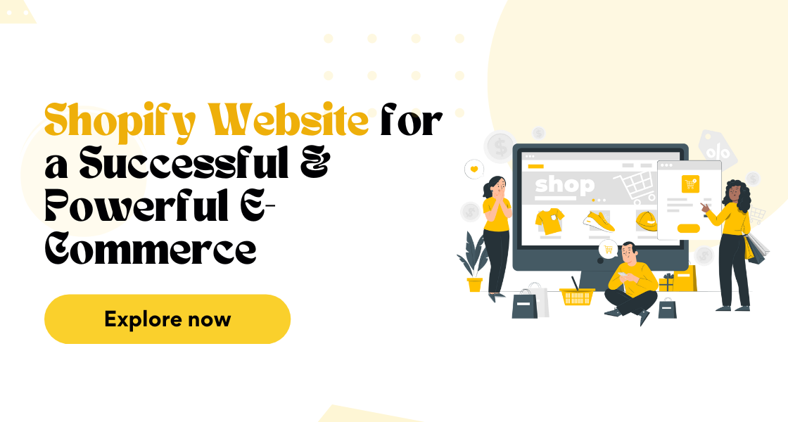 Shopify Website for a Successful & Powerful E-Commerce