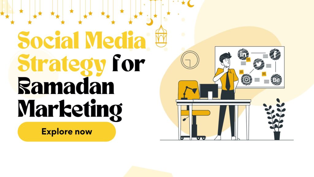 social media Strategy for ramadan marketing