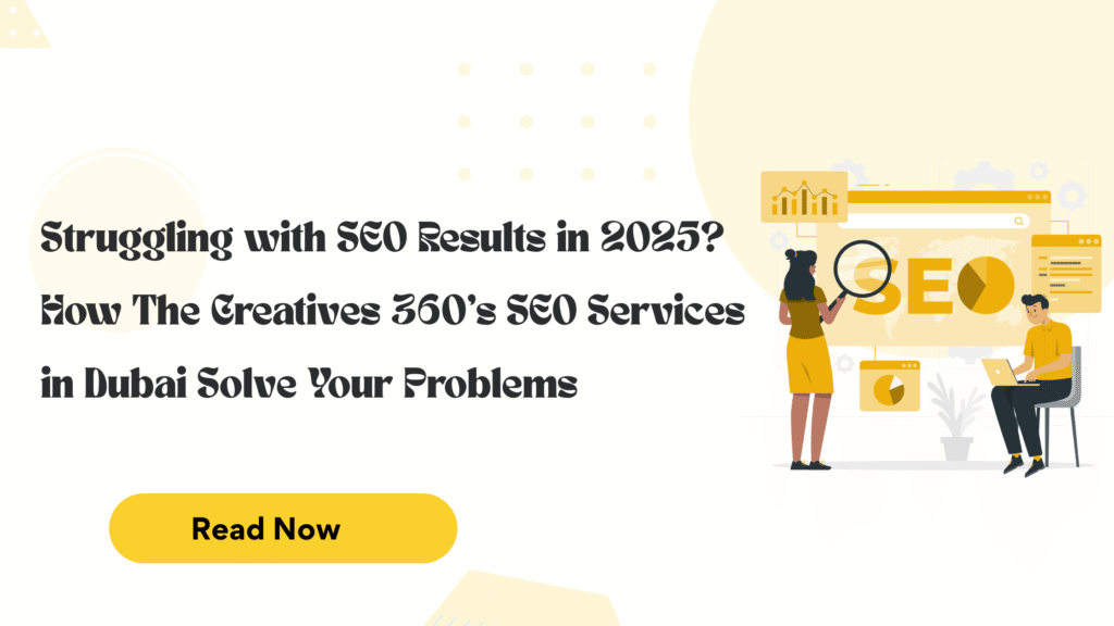 Struggling with SEO? Try Expert SEO Services in Dubai – 2025 Guide