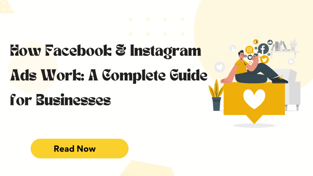 How-Facebook-Instagram-Ads-Work-A-Complete-Guide-for-Businesses.png